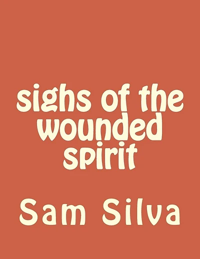 sighs of the wounded spirit