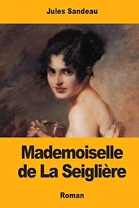 Mademoiselle de La Seigliï¿½re