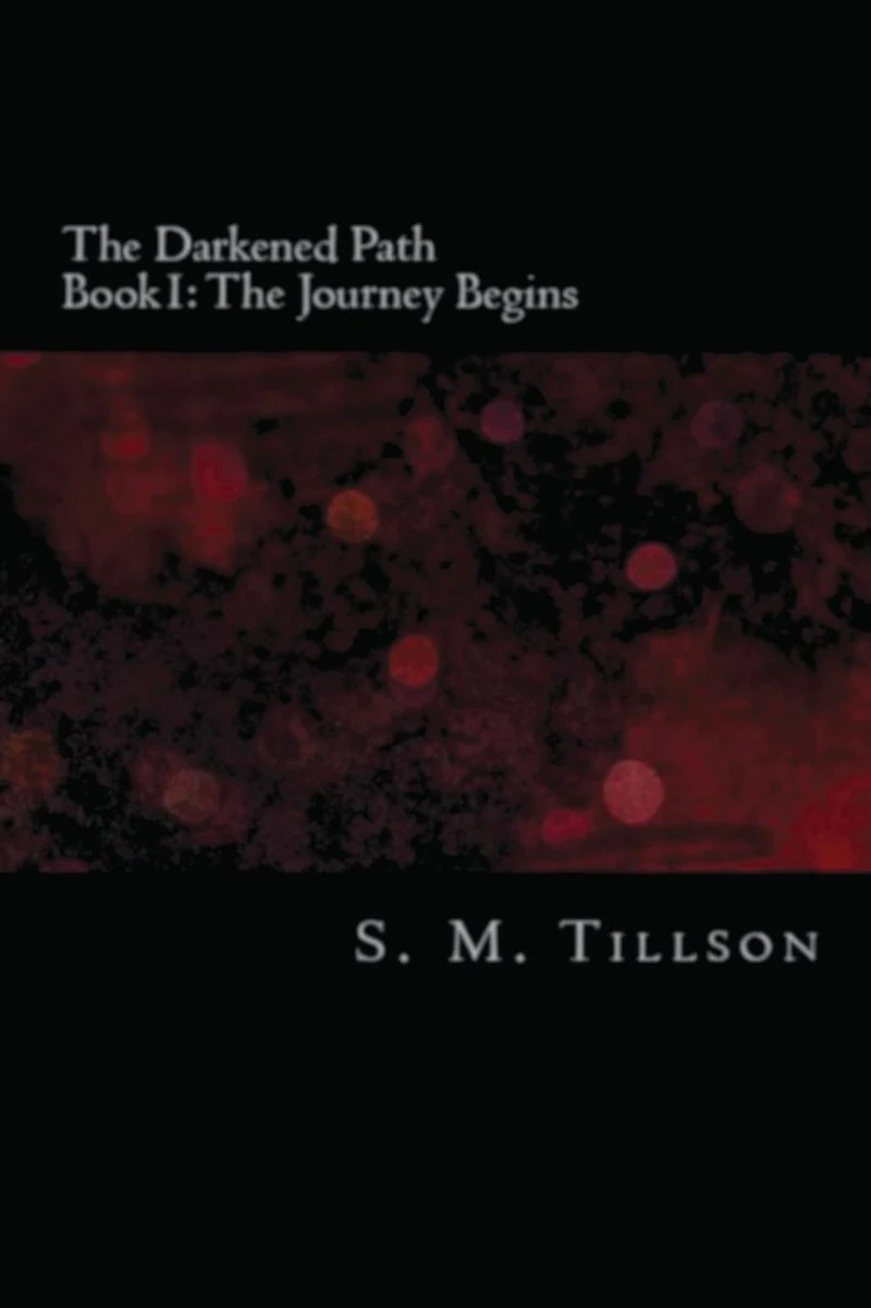 The Darkened Path, Book 1: Journey Begins