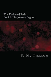 The Darkened Path, Book 1: Journey Begins
