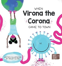 When Virona the Corona Came to Town