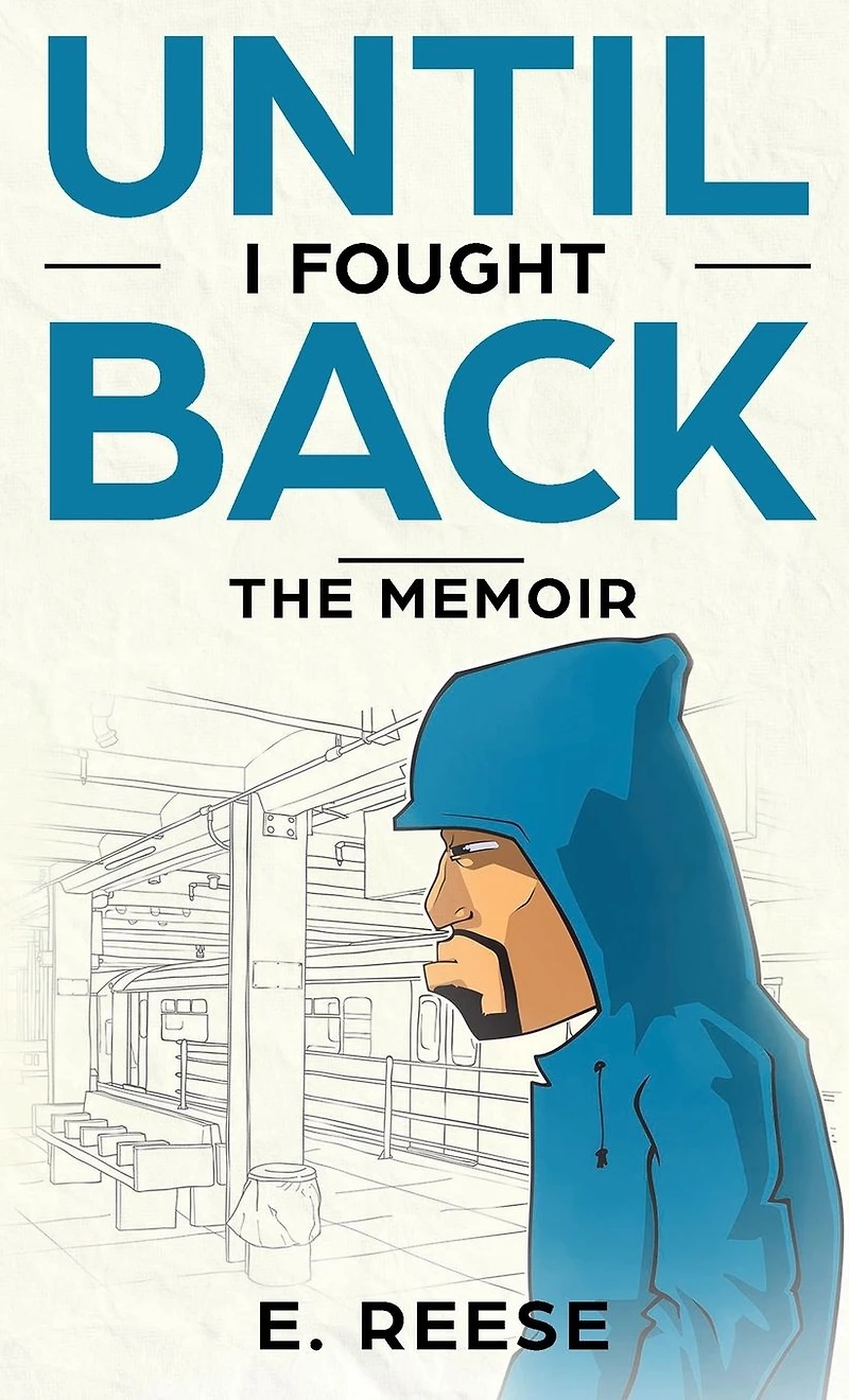 Until I Fought Back: A Memoir: