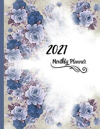 2021 Monthly Planner: Planner 2021 for Women - Nice Flower Watercolor Design 2021 Monthly Planner 8.5 x 11