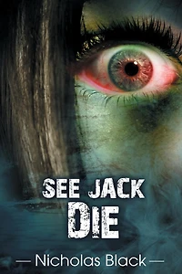 See Jack Die - Book 1