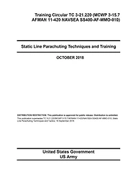 Training Circular TC 3-21.220 Static Line Parachuting Techniques and Training October 2018