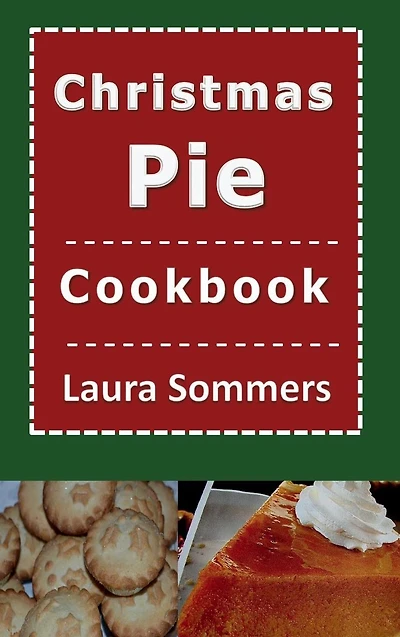 Christmas Pie Cookbook