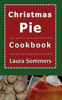 Christmas Pie Cookbook