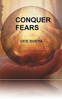 Conquer Fears