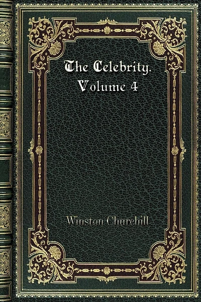 The Celebrity. Volume 4