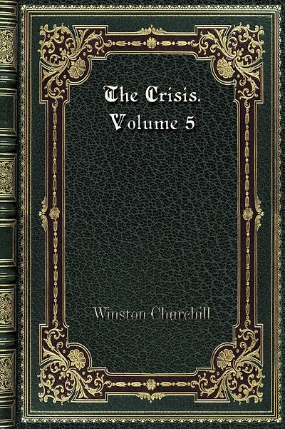 The Crisis. Volume 5