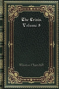 The Crisis. Volume 5