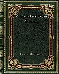 A Countess from Canada: Story of Life the Backwoods