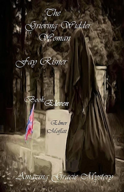 The Grieving Widder Woman: Amazing Gracie Mystery