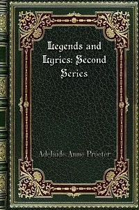 Legends and Lyrics: Second Series: