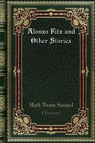 Alonzo Fitz and Other Stories