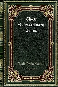 Those Extraordinary Twins
