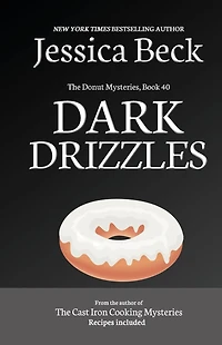 Dark Drizzles: Donut Mystery #40