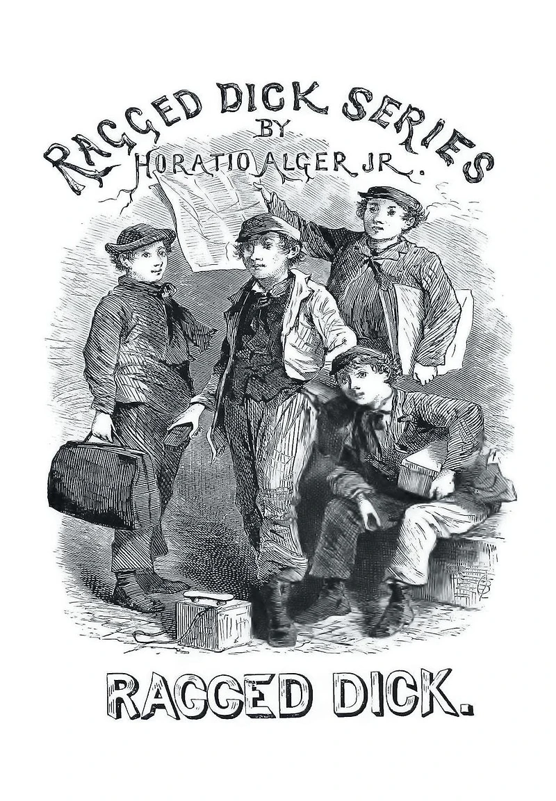 Ragged Dick: Street Life New York with the Boot-Blacks.