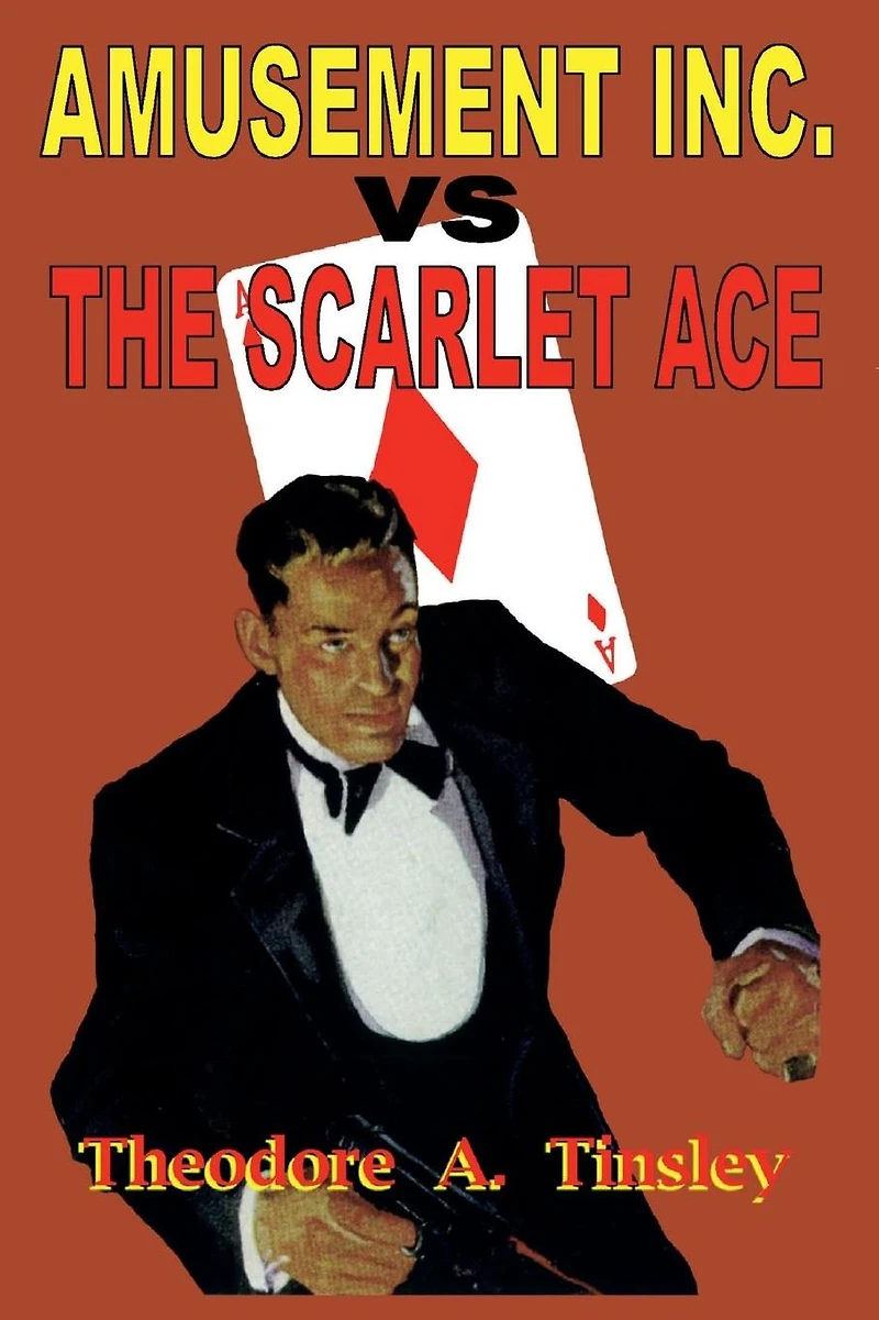 Amusement Inc vs The Scarlet Ace