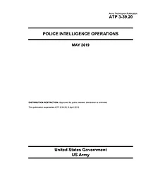 Army Techniques Publication ATP 3-39.20 Police Intelligence Operations May 2019