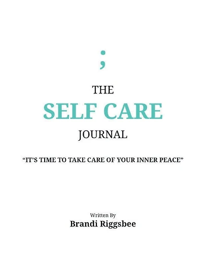 The Self Care Journal: "IT'S TIME TO TAKE CARE OF YOUR INNER PEACE"