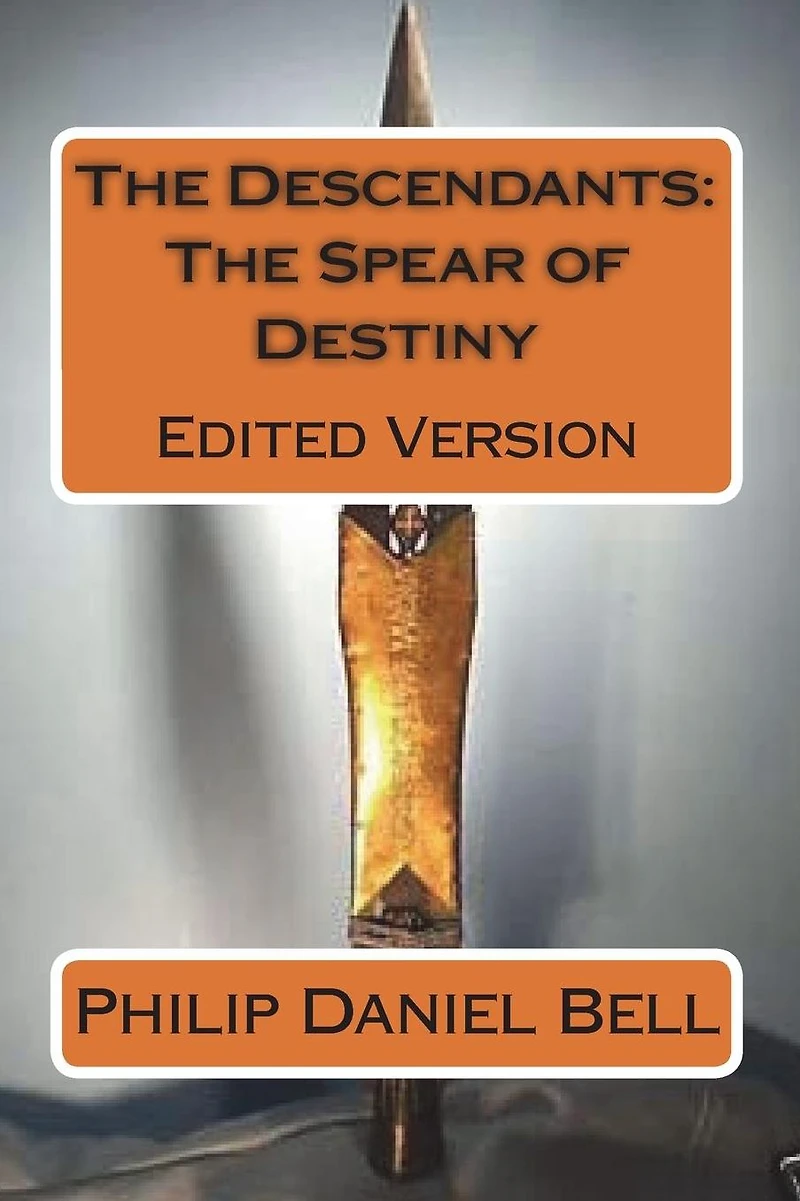 The Descendants: The Spear of Destiny: Edited Version