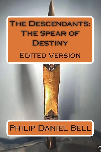 The Descendants: The Spear of Destiny: Edited Version
