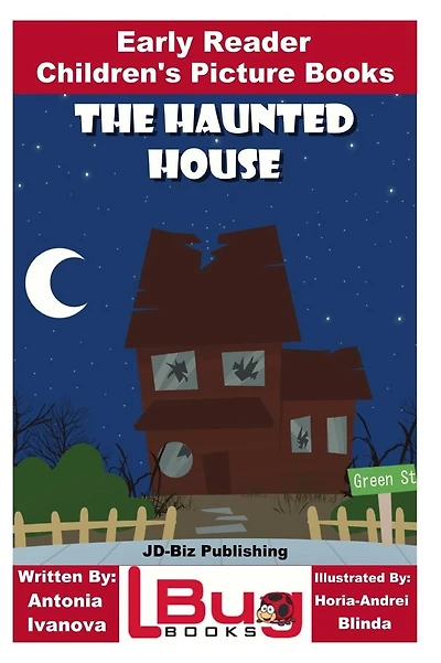 The Haunted House - Early Reader - Children's Picture Books