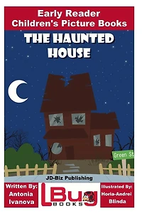 The Haunted House - Early Reader - Children's Picture Books