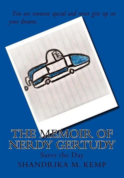 The Memoir of Nerdy Gertudy: Saves the Day
