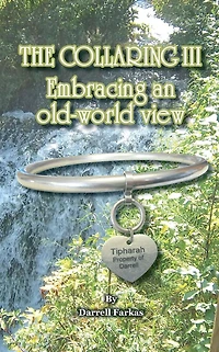 The Collaring III: Embracing An Old World View