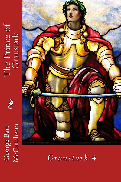 The Prince of Graustark: Graustark 4