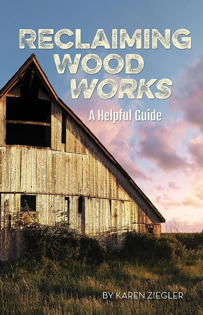 Reclaiming Wood Works: A Helpful Guide