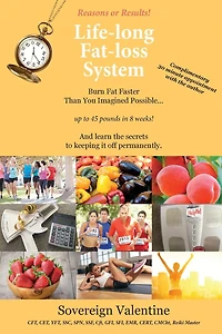 Reasons or Results! Life-long Fat-loss System: Burn Fat Faster Than You Imagined Possible...up to 45 pounds in 8 weeks! And learn the secrets to keep it off permanently.