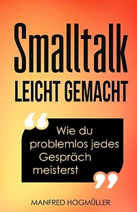 Smalltalk: Wie du problemlos jedes Gesprï¿½ch meisterst