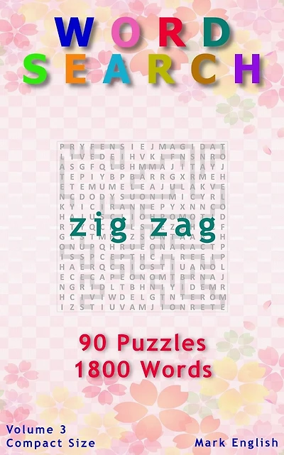 Word Search: Zig Zag, 90 Puzzles, 1800 Words, Volume 3, Compact 5"x8" Size