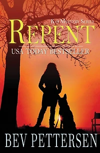 Repent (K-9 Mystery Series Book 2)