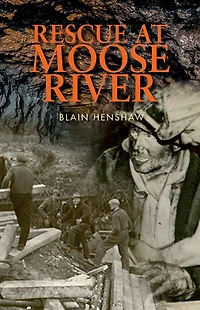 Rescue at Moose River: Birthplace of on-the-spot-reporting