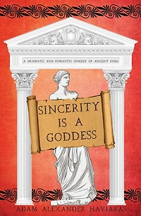Sincerity is A Goddess: Dramatic and Romantic Comedy of Ancient Rome