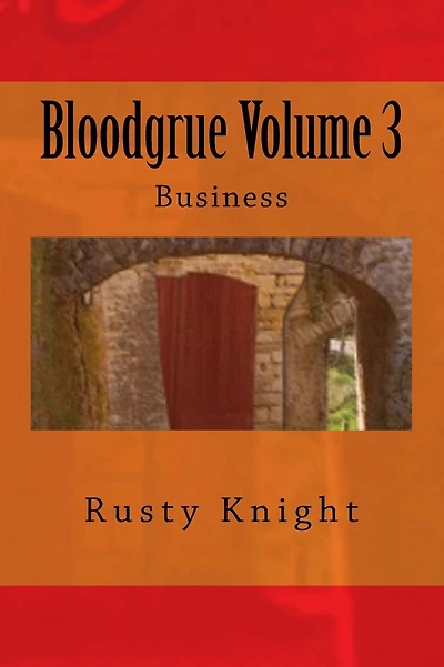 Bloodgrue Volume 3: Business