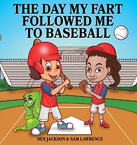 The Day My Fart Followed Me To Baseball
