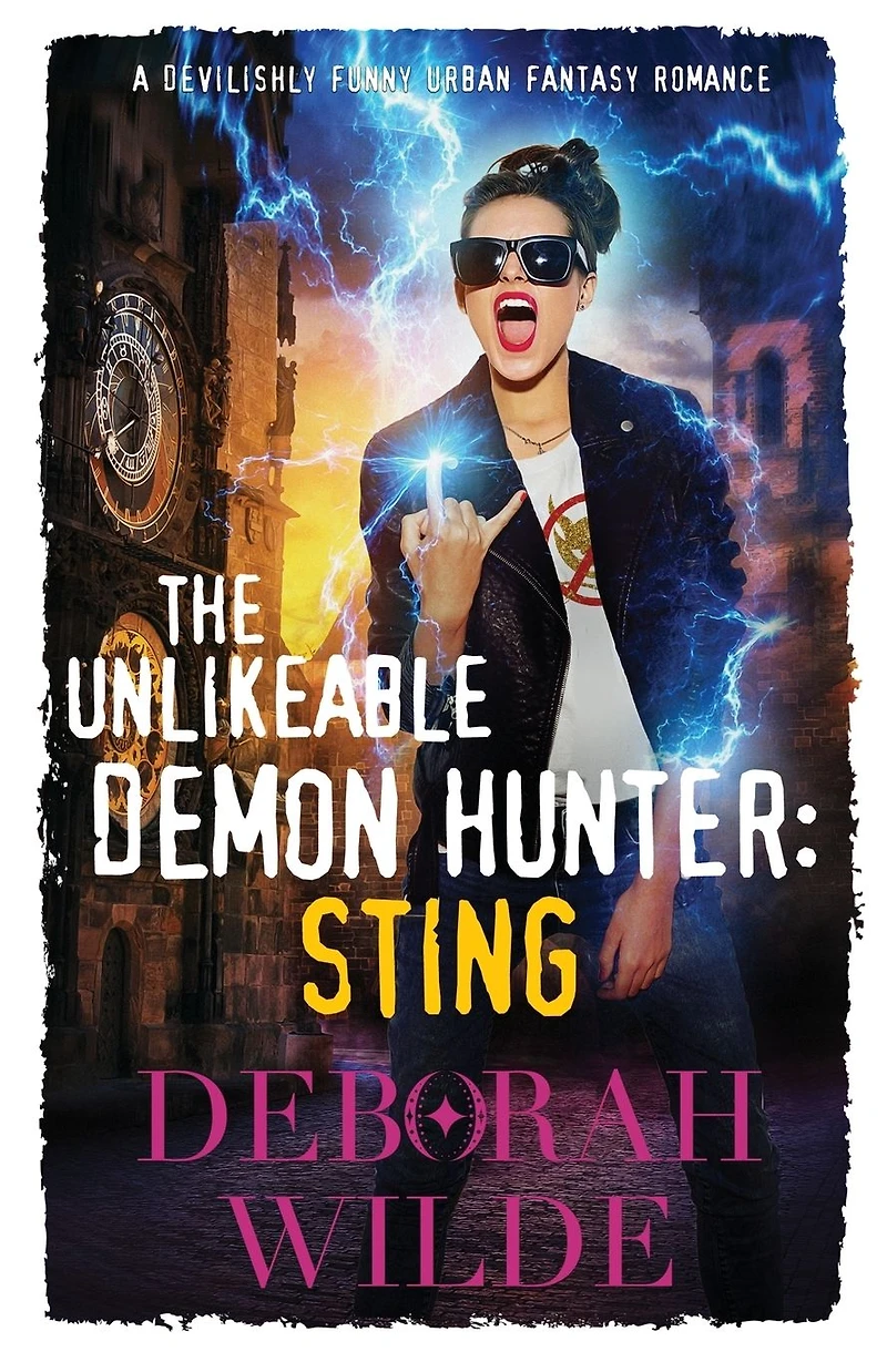 The Unlikeable Demon Hunter: Sting:A Devilishly Funny Urban Fantasy Romance