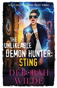 The Unlikeable Demon Hunter: Sting:A Devilishly Funny Urban Fantasy Romance