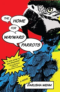 The Home For Wayward Parrots