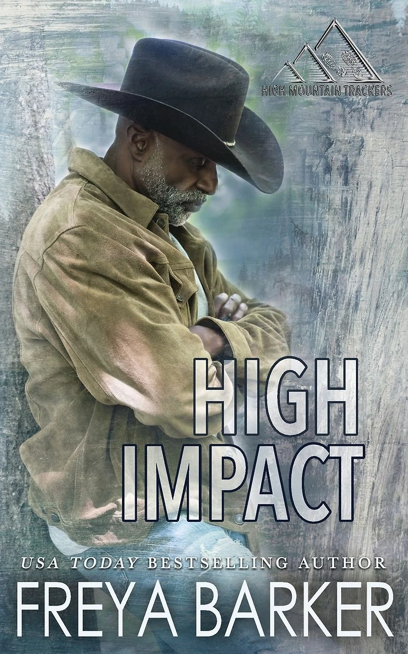 High Impact (High Mountain Trackers, #4)
