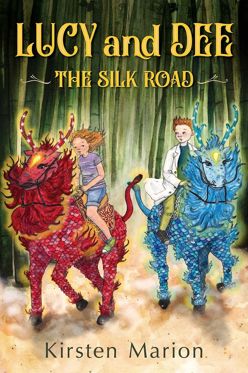 The Silk Road: Lucy & Dee (Book 1)