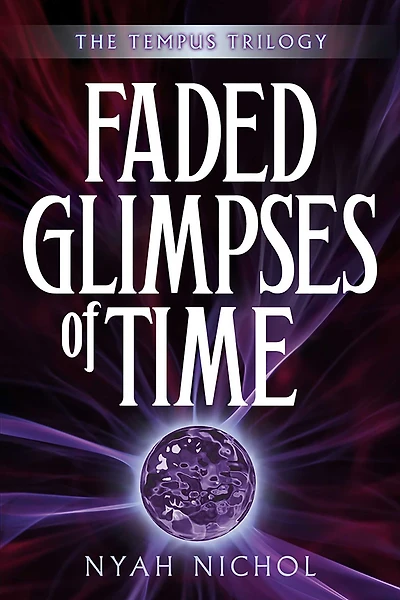 Faded Glimpses of Time: The Tempus Trilogy