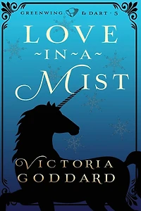 Love-in-a-Mist (Greenwing & Dart, #5)