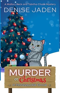 Murder at Christmas Honeysuckle Grove (Mallory Beck Cozy Culinary Capers, #9)