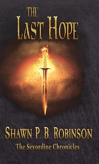 The Last Hope (The Sevordine Chronicles, #4)